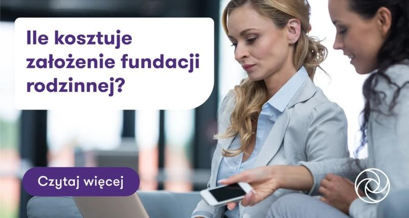 Jak założyć fundację w Polsce? Formalności, koszty i terminy