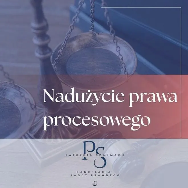 Kiedy sąd uznaje nadużycie prawa według art. 5 k.c. i jak skutecznie się bronić?