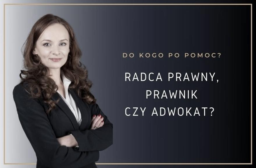 Radca prawny a adwokat